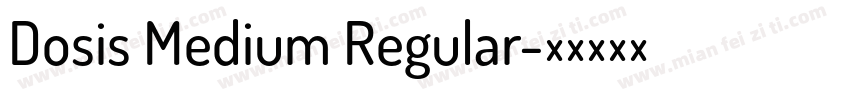 Dosis Medium Regular字体转换